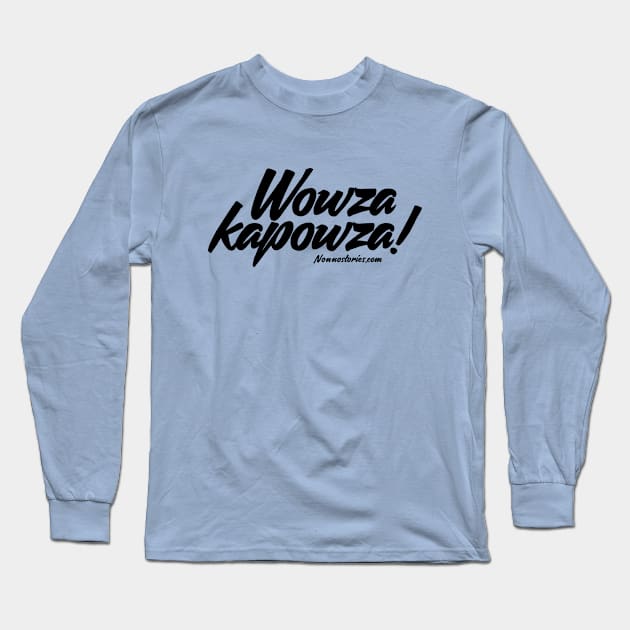 Wozakapowza! Long Sleeve T-Shirt by Nonno's Stories